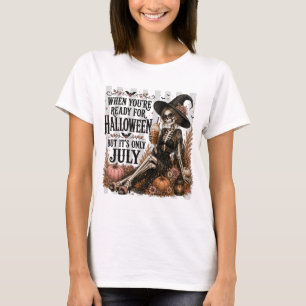 Camiseta Listo Para Halloween Pero Es Solo Esqueleto De Jul