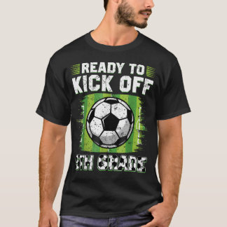 Camiseta Listo Para Iniciar 5to Grado Fútbol Primer Día De