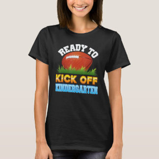 Camiseta Listo para iniciar el fútbol de jardín de infantes