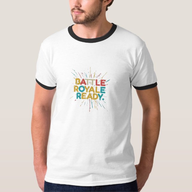 Camiseta Listo para la batalla contra Royale (Anverso)