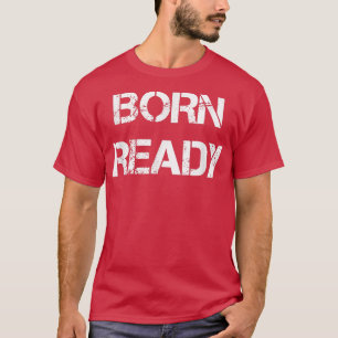 Camiseta Listo para nacer 