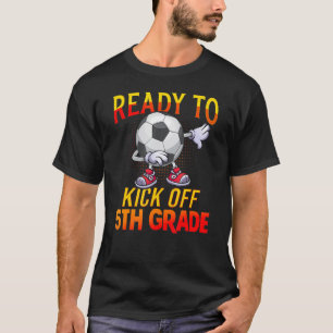 Camiseta Listo Para Patear El Quinto Grado Estudiantil De F