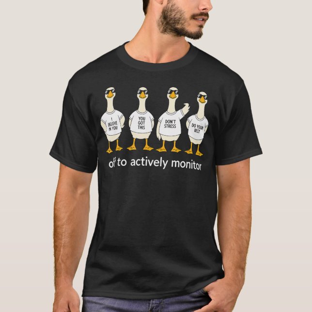 Camiseta Listo Para Supervisar Activamente Día De Examen Tú (Anverso)