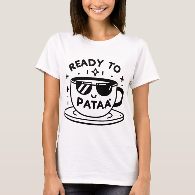 Camiseta listo para tomar café con esto ?? (Anverso)