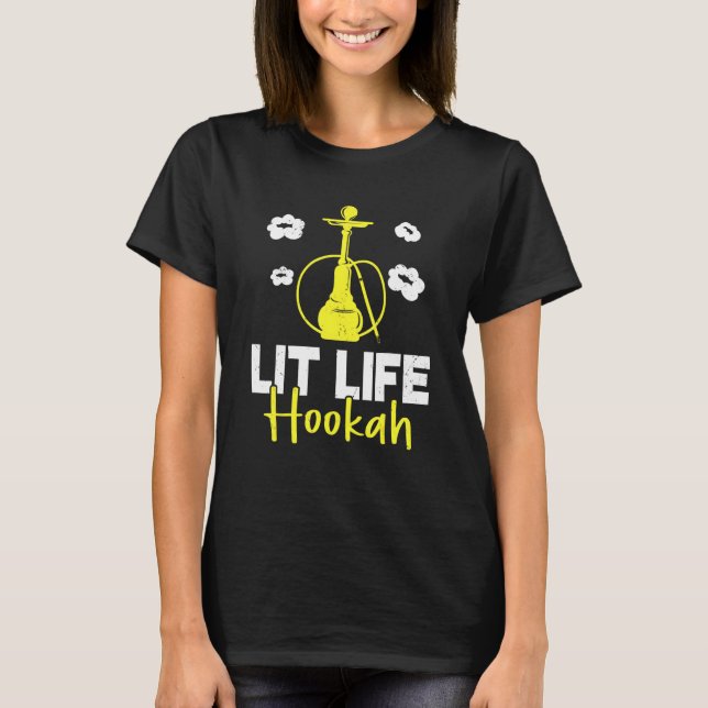 Camiseta Lit Life Hookah Smookah Estilo de vida Narghile Sm (Anverso)