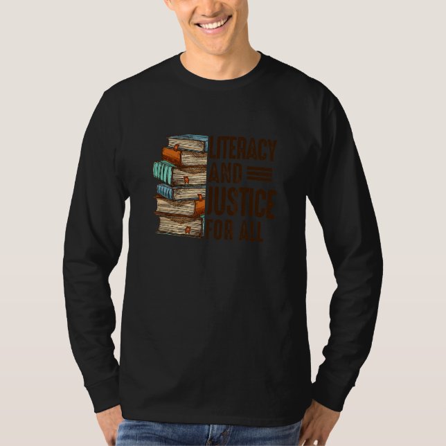 Camiseta Literacy & A Justice For That All Reading Book Lib (Anverso)
