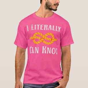 Camiseta Literalmente, puedo no ser gracioso el Knotting Pu