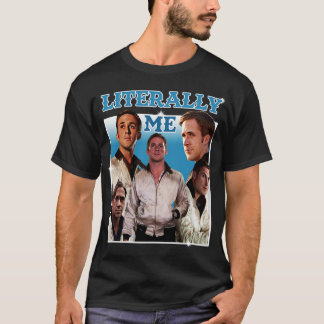 Camiseta Literalmente Yo Ryan Gosling 1