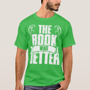 Camiseta Literatura divertida El Libro Fue Mejor Escritor L