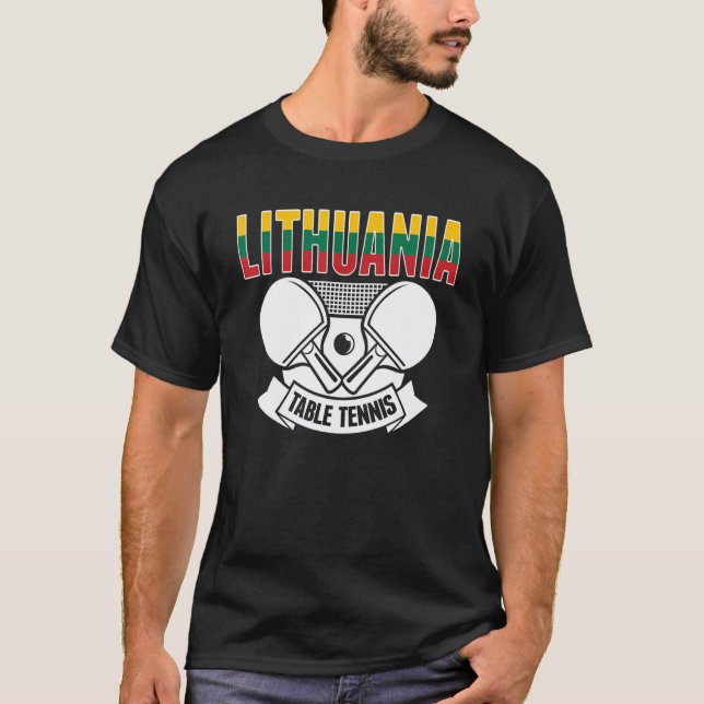 Camiseta Lithuania Ping Pong  Lithuanian Table Tennis Suppo (Anverso)