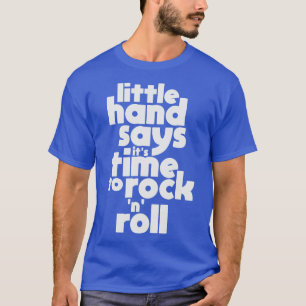 Camiseta Little Hand Dice Que Es Hora De Rock N Roll