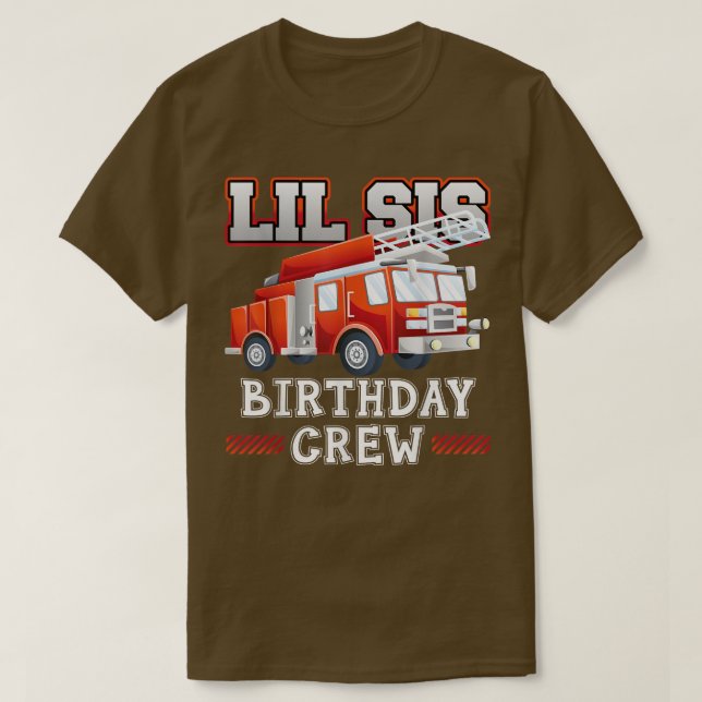 Camiseta Little Sister Birthday Crew Fire Truck Firefighter (Diseño del anverso)