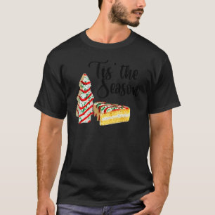 Camiseta Little Tis' The Season Christmas Tree Cakes Debbie