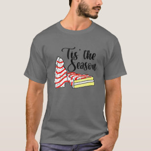 Camiseta Little Tis' The Season Christmas Tree Cakes Debbie