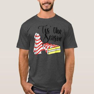 Camiseta Little Tis' The Season Christmas Tree Cakes Debbie