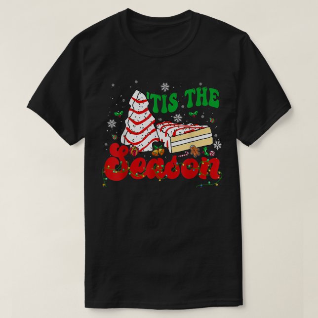 Camiseta Little Tis' The Season Christmas Tree Cakes Debbie (Diseño del anverso)