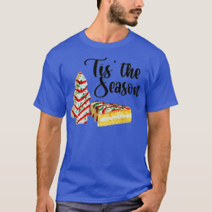 Camiseta Little Tis' The Season Christmas Tree Cakes Debbie