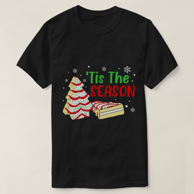 Camiseta Little Tis' The Season Christmas Tree Cakes Debbie (Diseño del anverso)