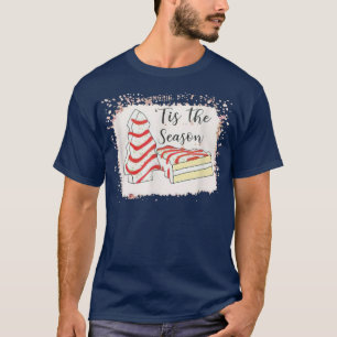 Camiseta Little Tis' The Season Christmas Tree Cakes T-Shir
