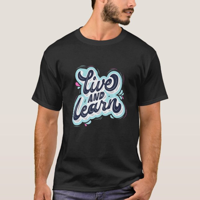 Camiseta Live And Learn Self Love Motivational (Anverso)