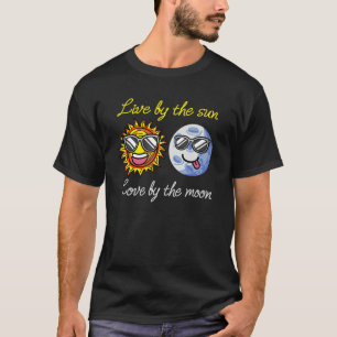 Camiseta Live By The Sun Love By The Moon Funny Science Uni
