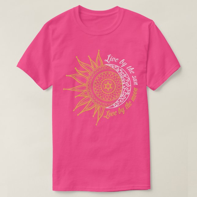 Camiseta Live By The Sun Love By the Moon Hippie Life Gifts (Diseño del anverso)