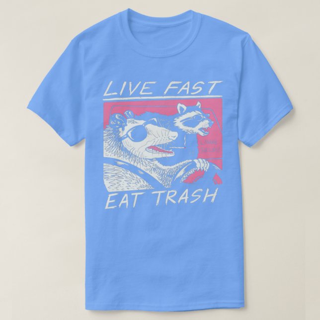 Camiseta Live Fast Eat Trash (Diseño del anverso)