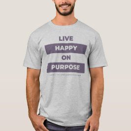 Camiseta Live Happy en el bloque de propósito