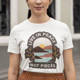 Camiseta Live In Peace No Pieces Cita De Positividad Retro