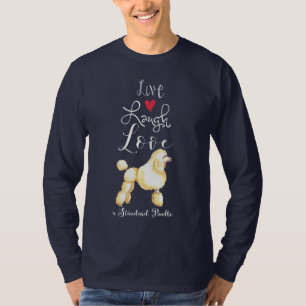Camiseta Live Lauder Love a Standard Poodle T-Shirt