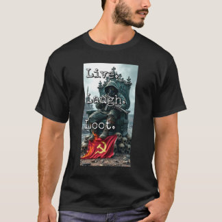 Camiseta Live Laugh Loot Warlord Throne Skull Decor Burning