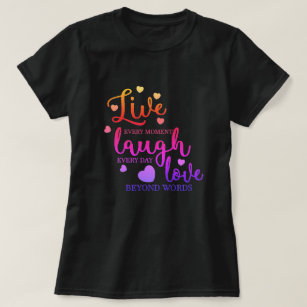 Camiseta Live Laugh Love