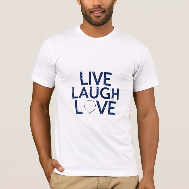 Camiseta Live Laugh Love (Anverso)