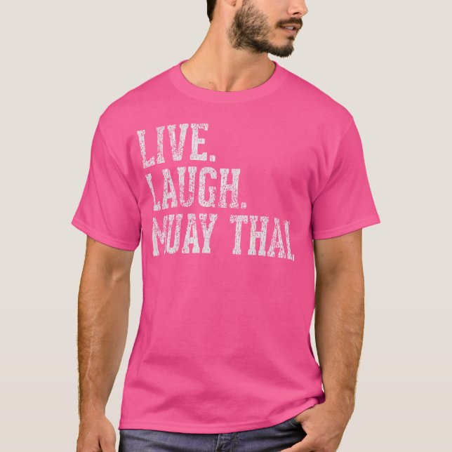 Camiseta Live Laugh Muay Thai Funny (Anverso)