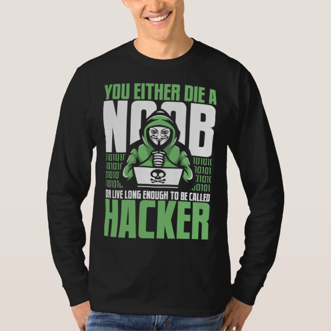 Camiseta Live Long Enough To Be Called Hacker Ethical Hacki (Anverso)
