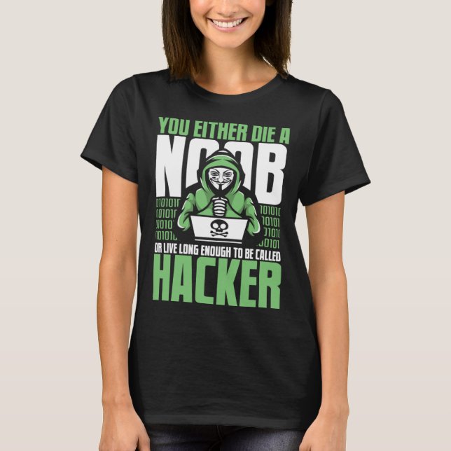 Camiseta Live Long Enough To Be Called Hacker Ethical Hacki (Anverso)