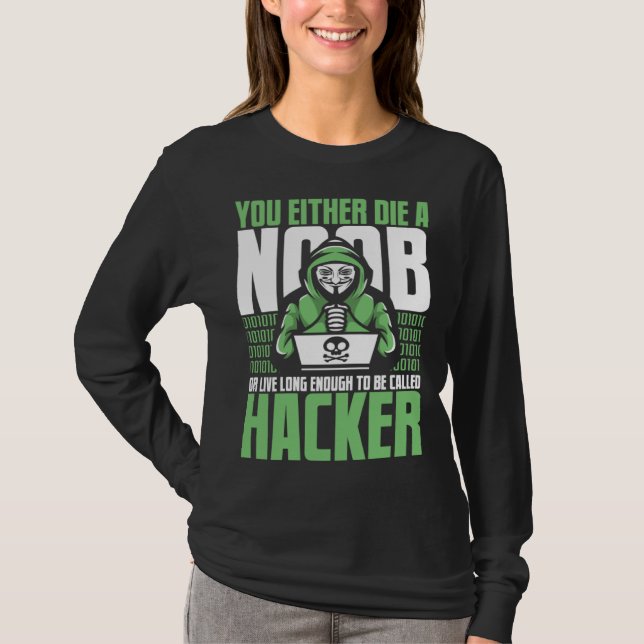 Camiseta Live Long Enough To Be Called Hacker Ethical Hacki (Anverso)