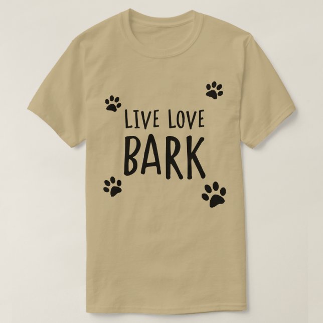 Camiseta Live Love Bark (Diseño del anverso)