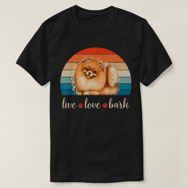 Camiseta Live Love Bark Pomeranian  (Diseño del anverso)