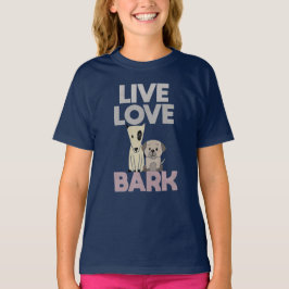 Camiseta Live Love Bark T-Shirt
