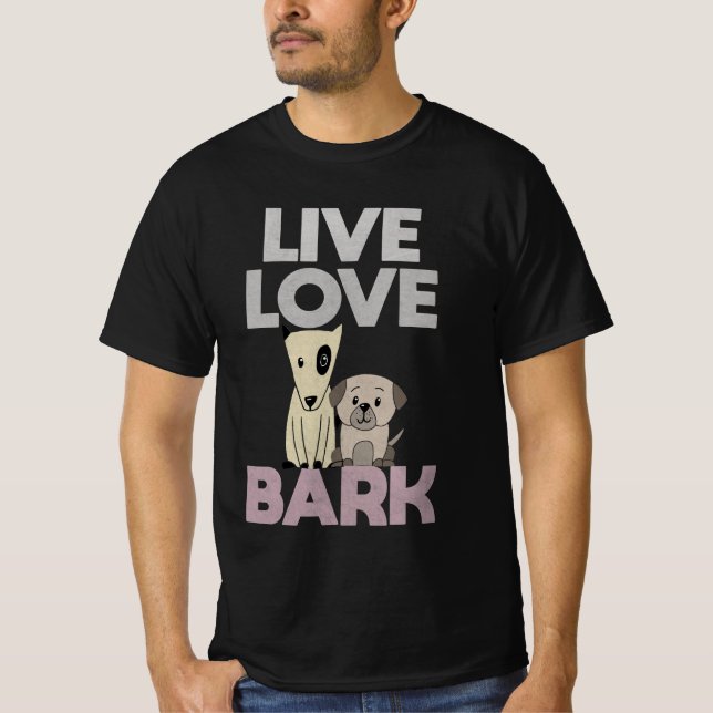 Camiseta Live Love Bark T-Shirt (Anverso)