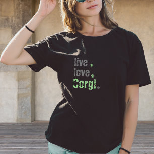 Camiseta Live Love Corgi Trendy T-Shirt