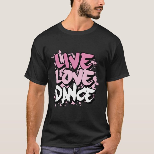 Camiseta Live Love Dance (Anverso)