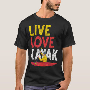 Camiseta Live Love Kayak Deportes al aire libre Paddling Ca