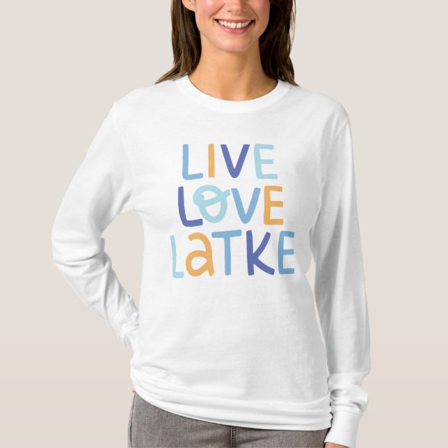 Camiseta Live Love Latke Hanukkah Design (Anverso)
