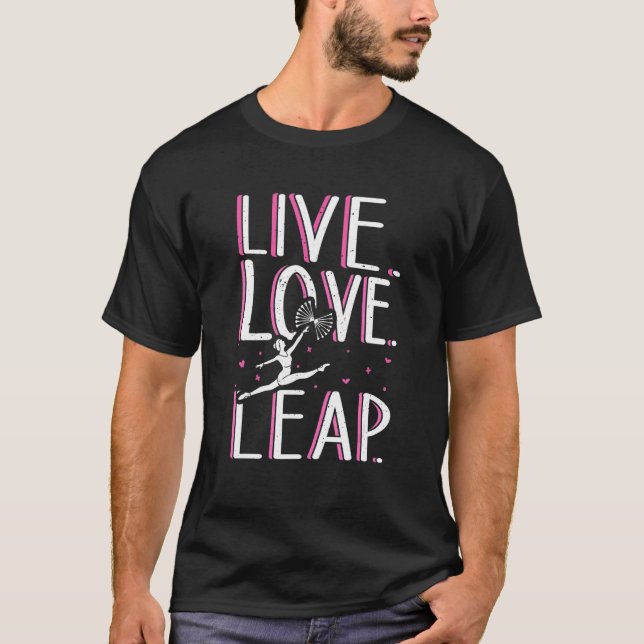 Camiseta Live Love Leap Twirler Baton Spinning Twirling (Anverso)