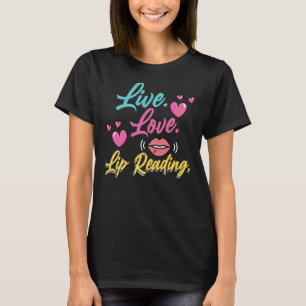 Camiseta Live Love Lip Leyendo Orgullo Sordo