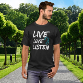 Camiseta Live Love Listen - Deaf Awareness