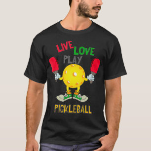 Camiseta Live Love Play Pickleball Paddleball Sport Design
