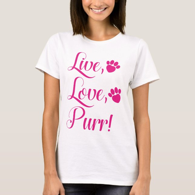 Camiseta Live Love Purr (Anverso)